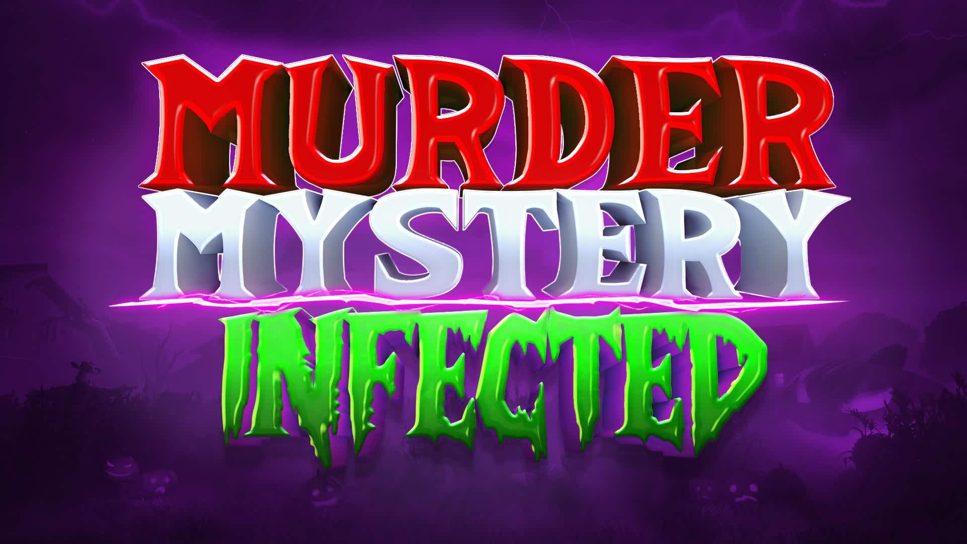 Murder Mystery Infected