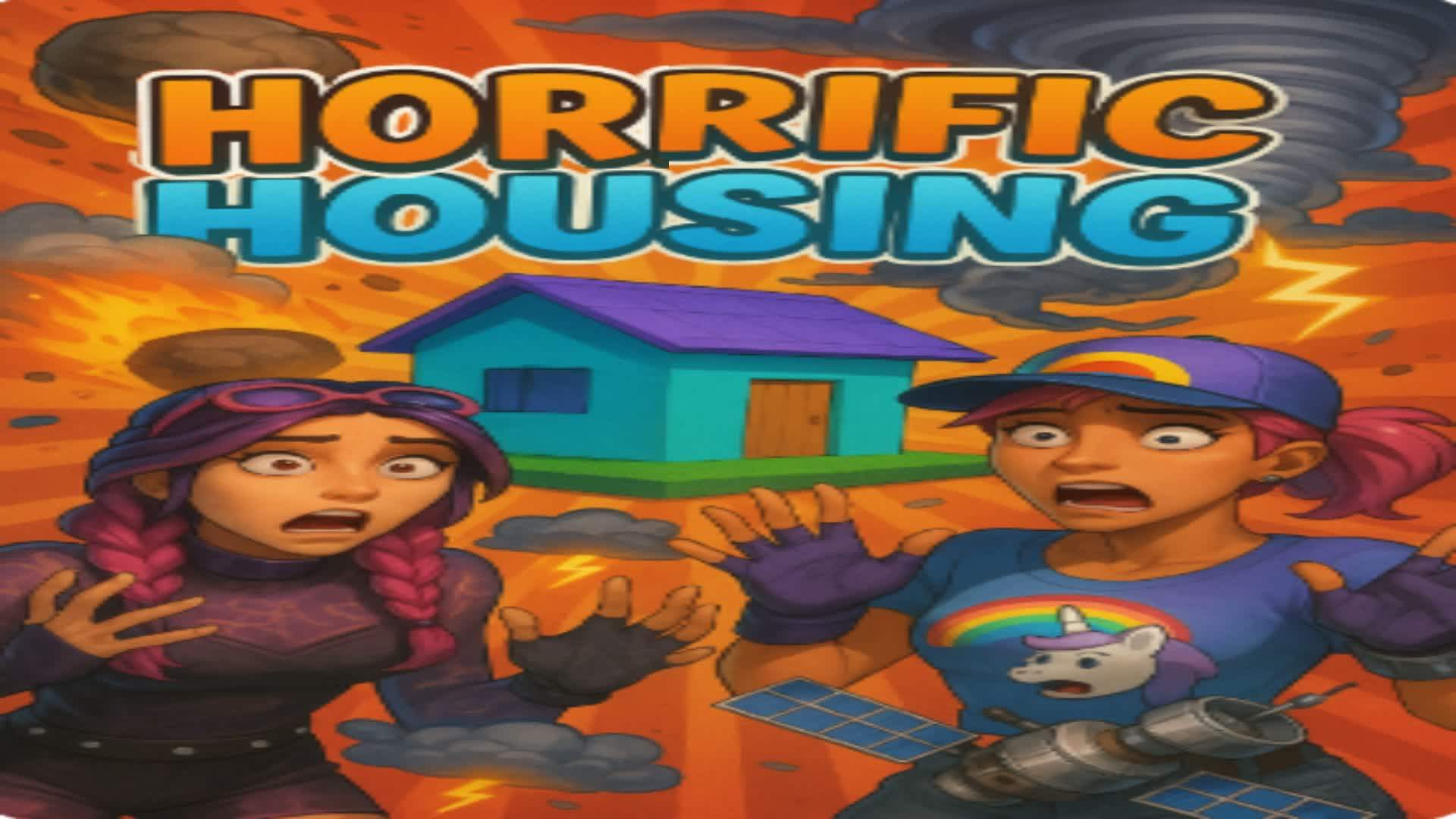 Horrific Housing 🏡 🌪️ 🔥 🌊