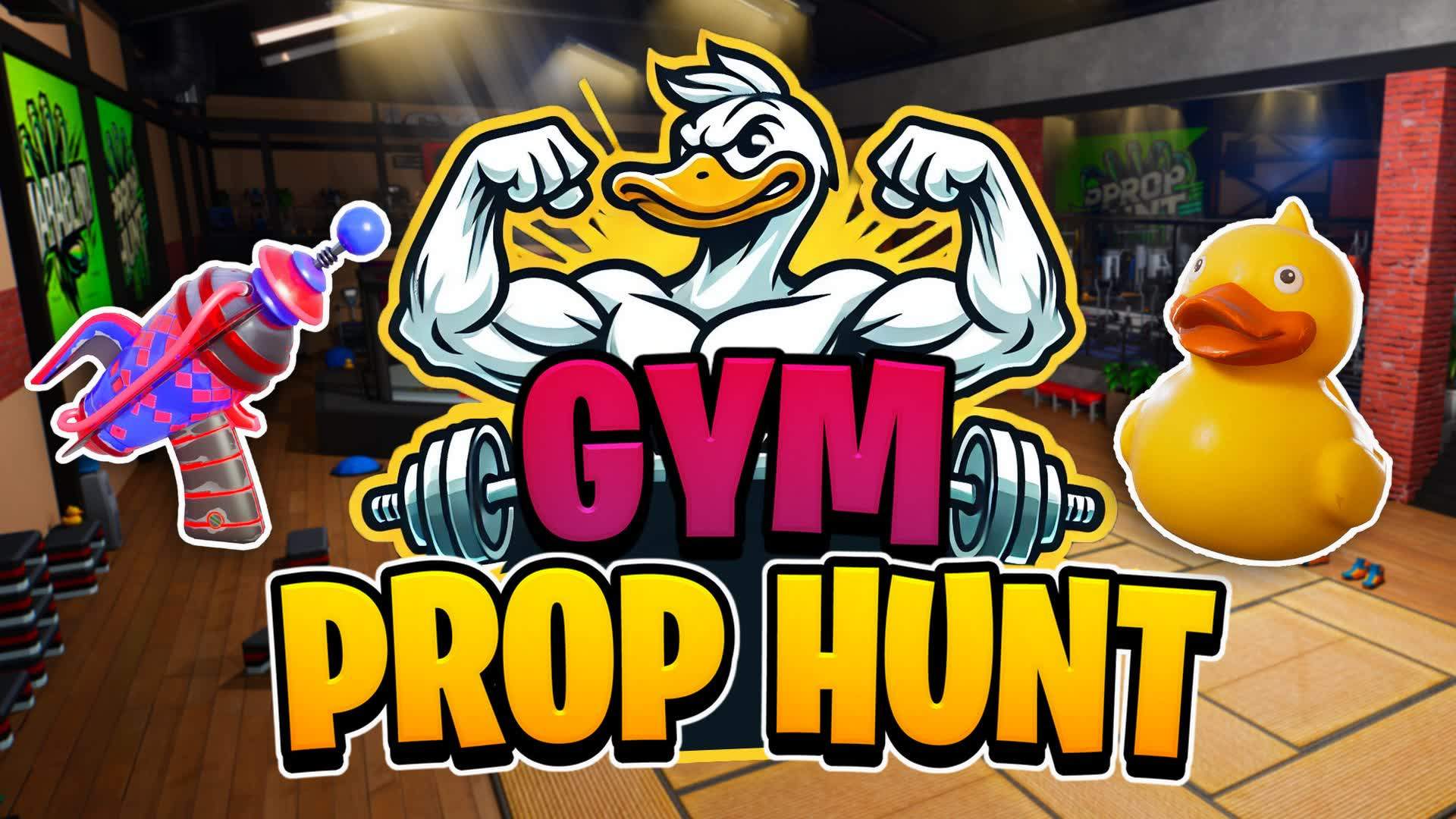 GYM - PROP HUNT💪