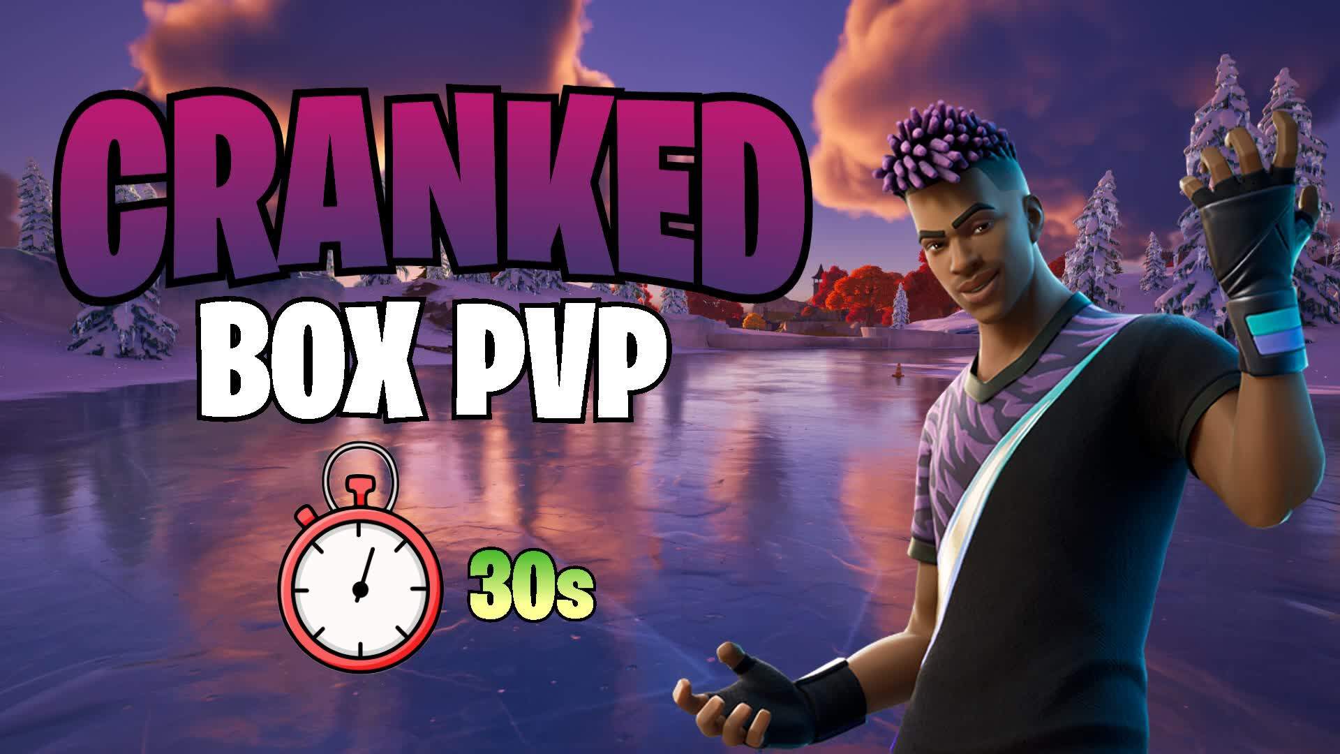 CRANKED BOX PVP