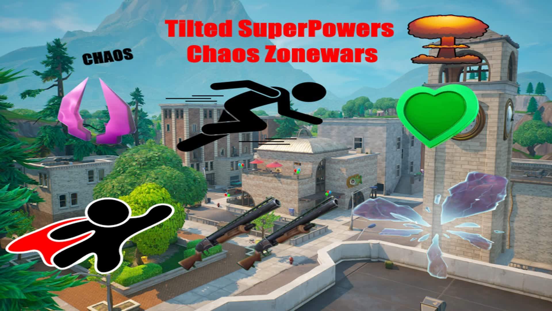Tilted SuperPowers Chaos Zonewars