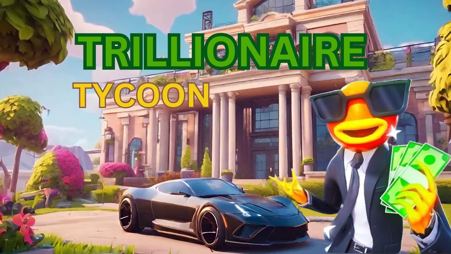 TRILLIONAIRE TYCOON