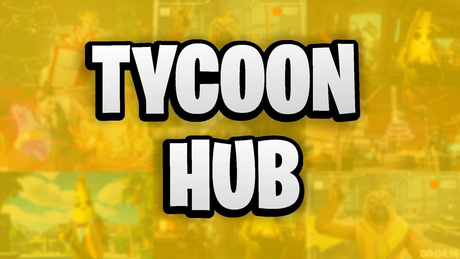 TYCOON HUB