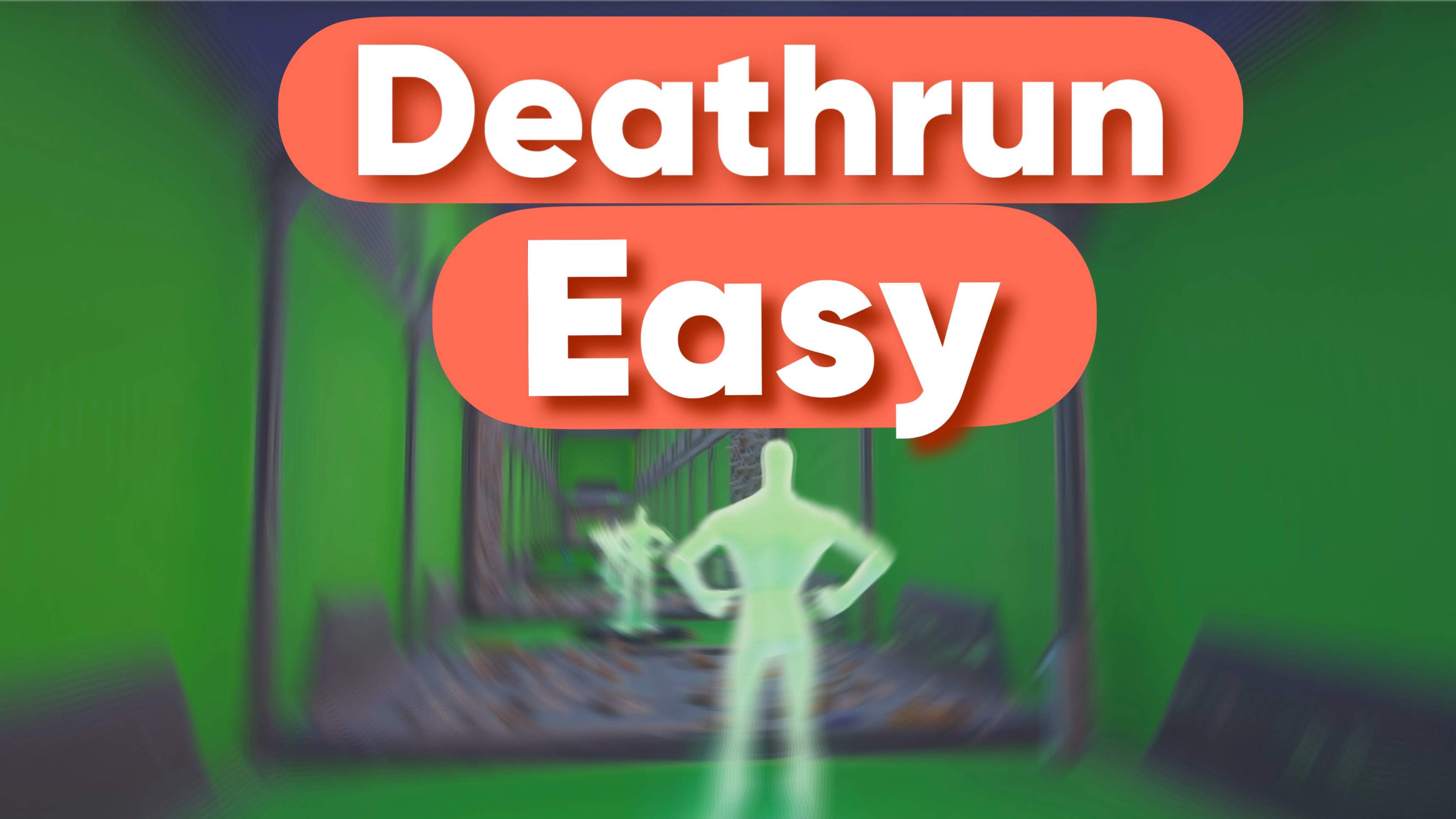 DEATHRUN EASY  2024!