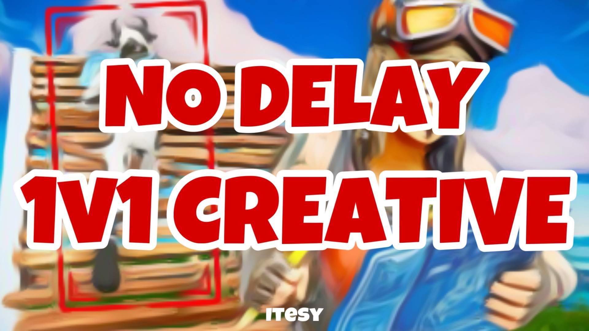1v1 CREATIVE (NO DELAY)