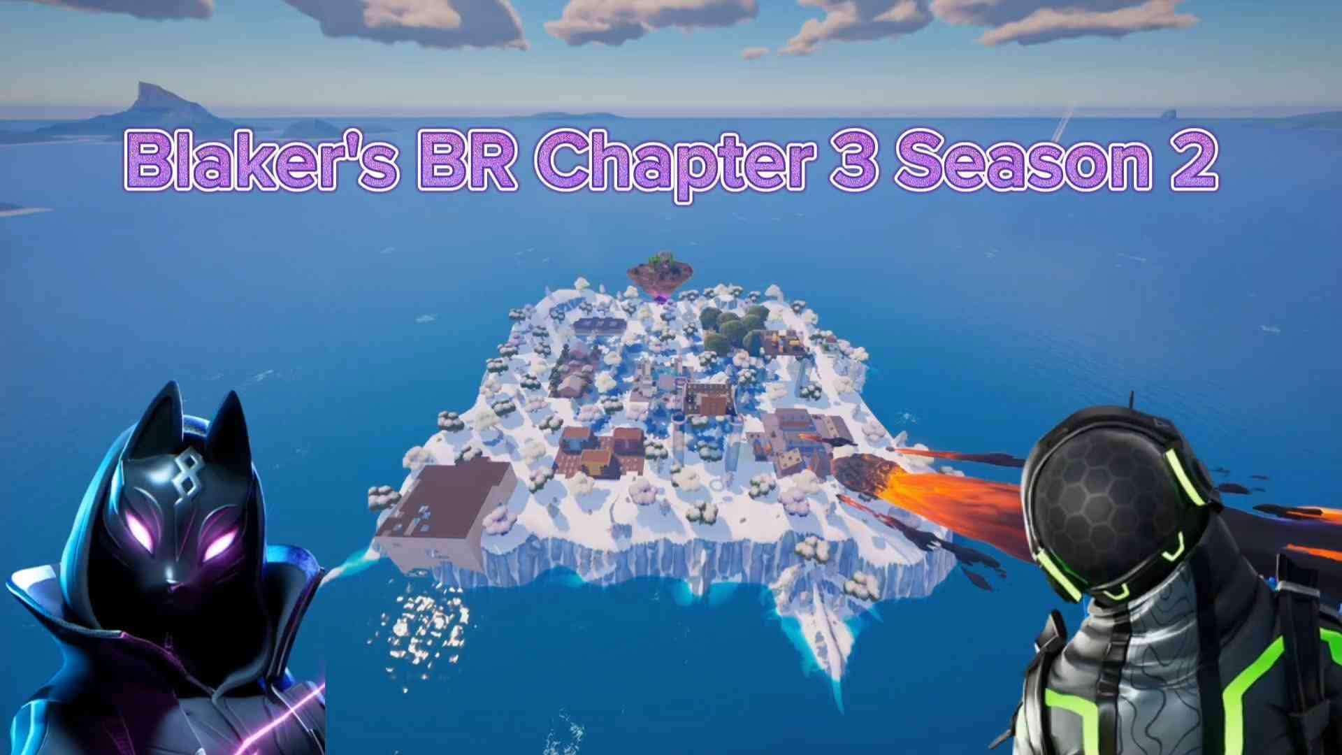 Blaker's BR Chapter 3 Season 2