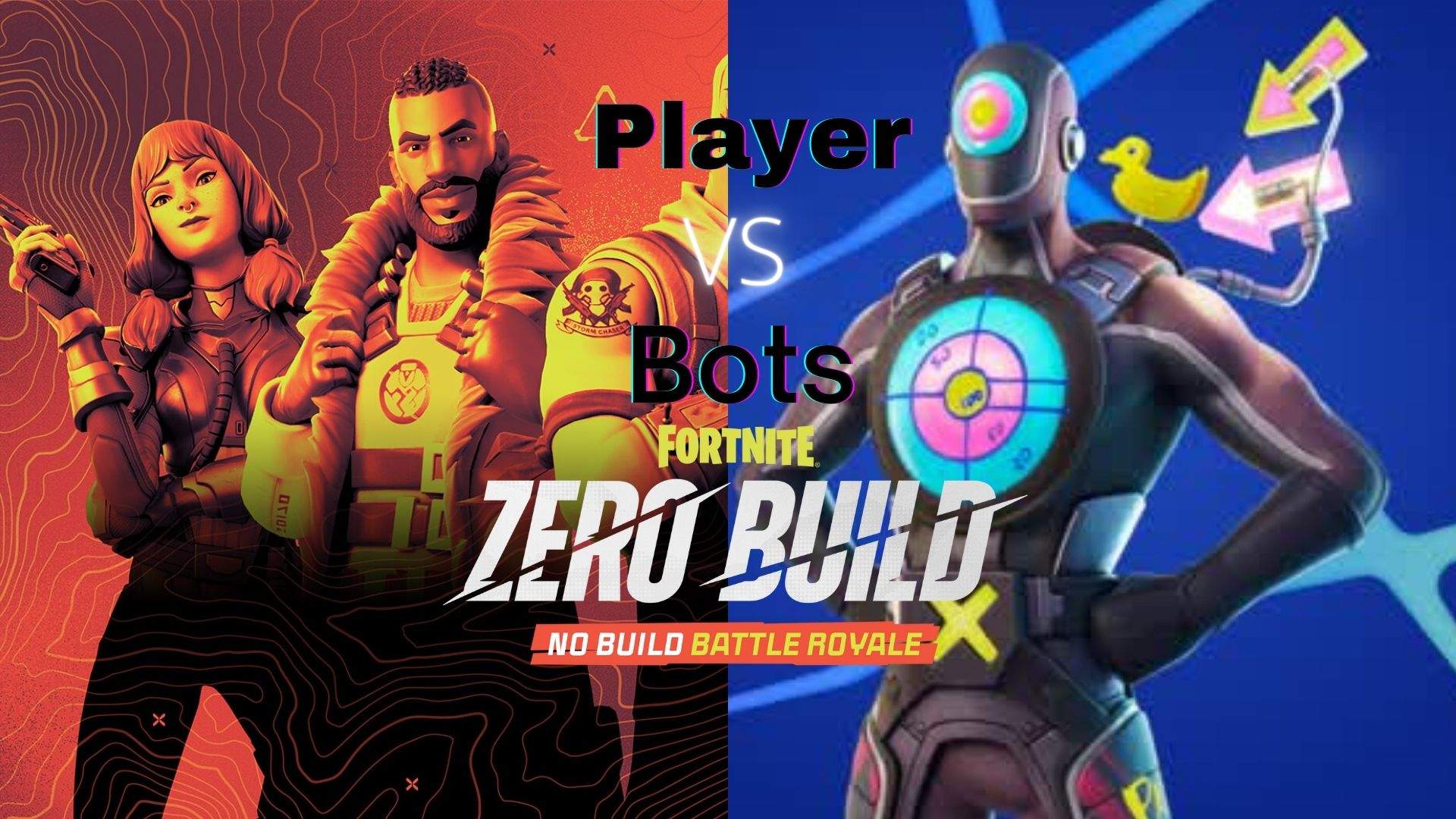 PlayervsBots zéro Builde