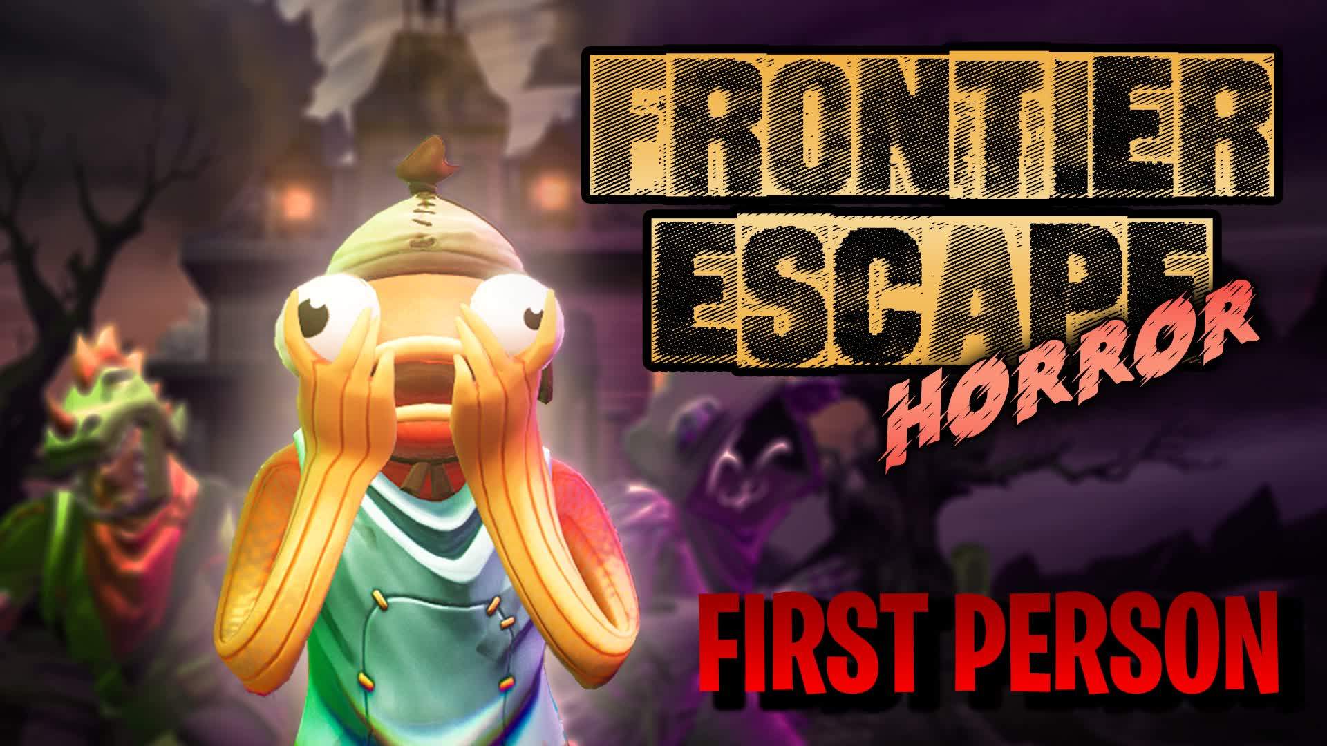 FRONTIER ESCAPE [HORROR]