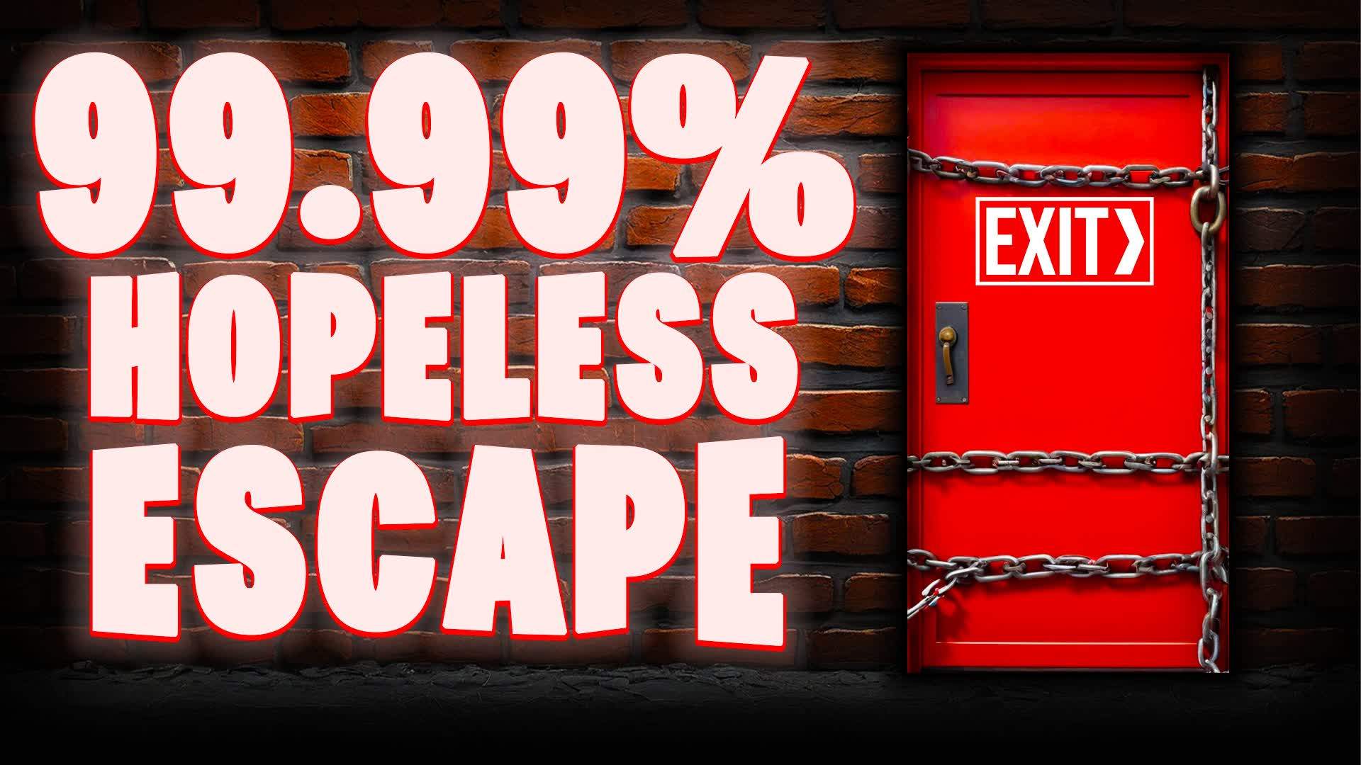 HOPELESS ESCAPE