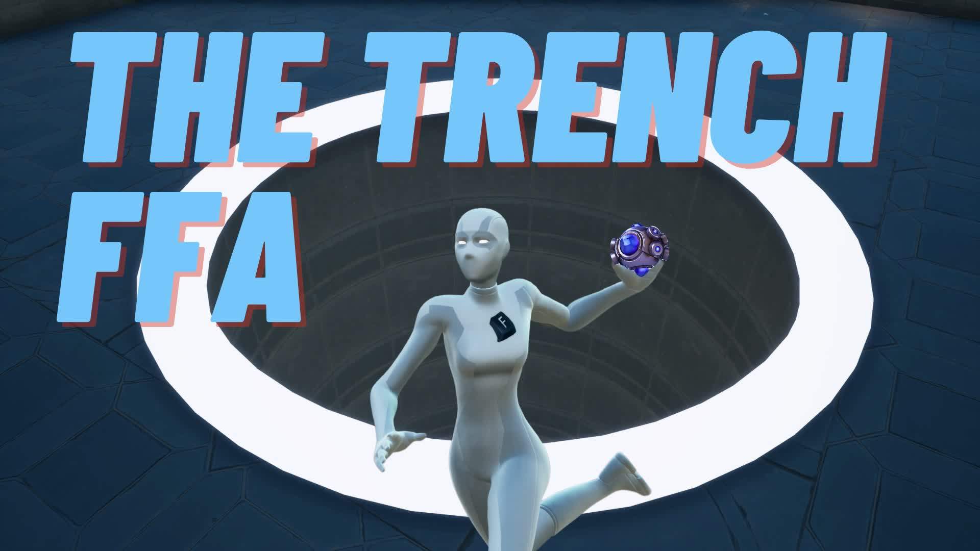 THE TRENCH - FFA ⭐