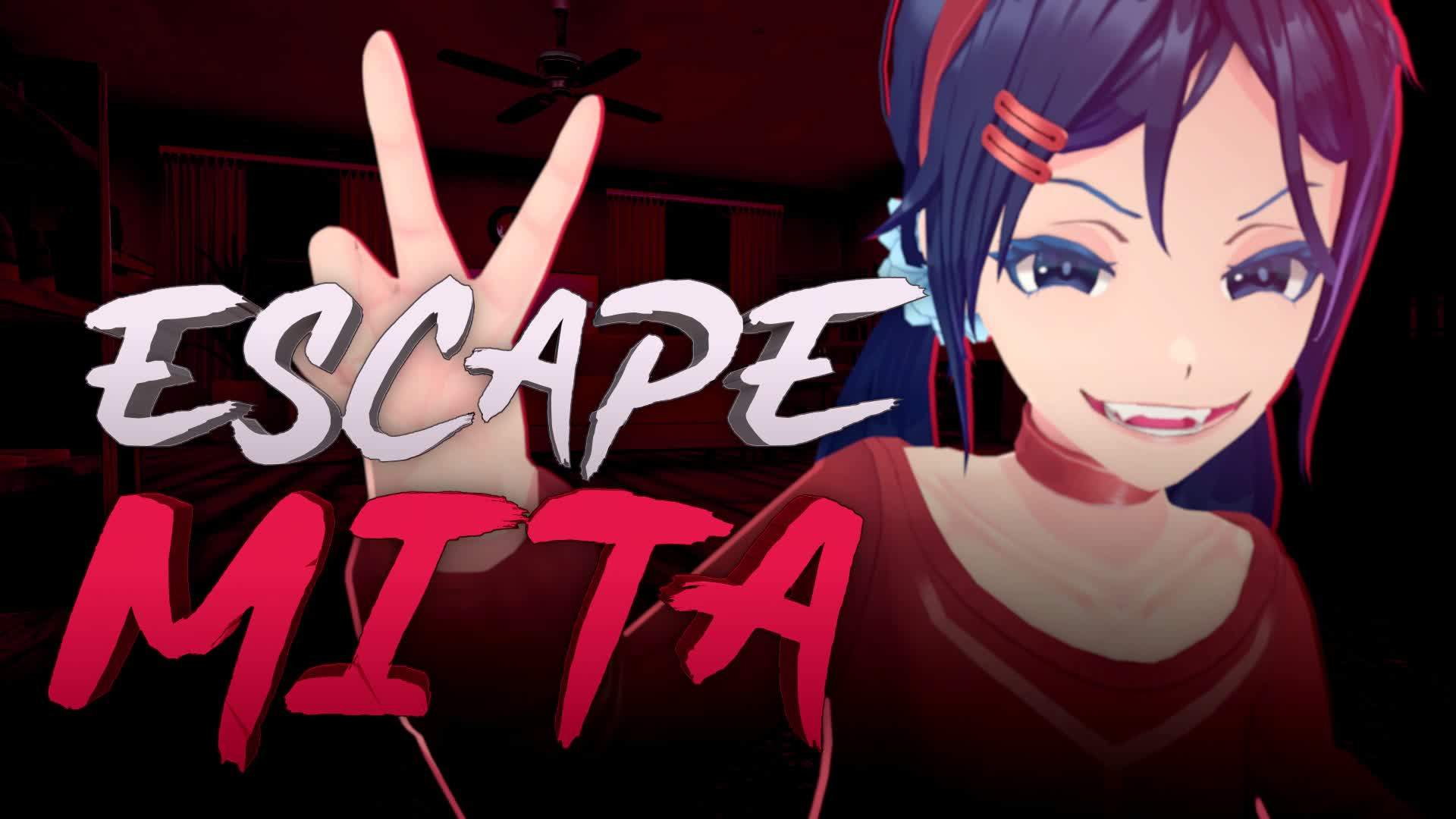 ESCAPE MITA 2 [HORROR]