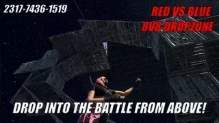 THE DROPZONE - RED VS BLUE 8V8