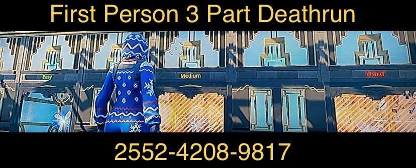 FIRST PERSON 3 PART DEATHRUN