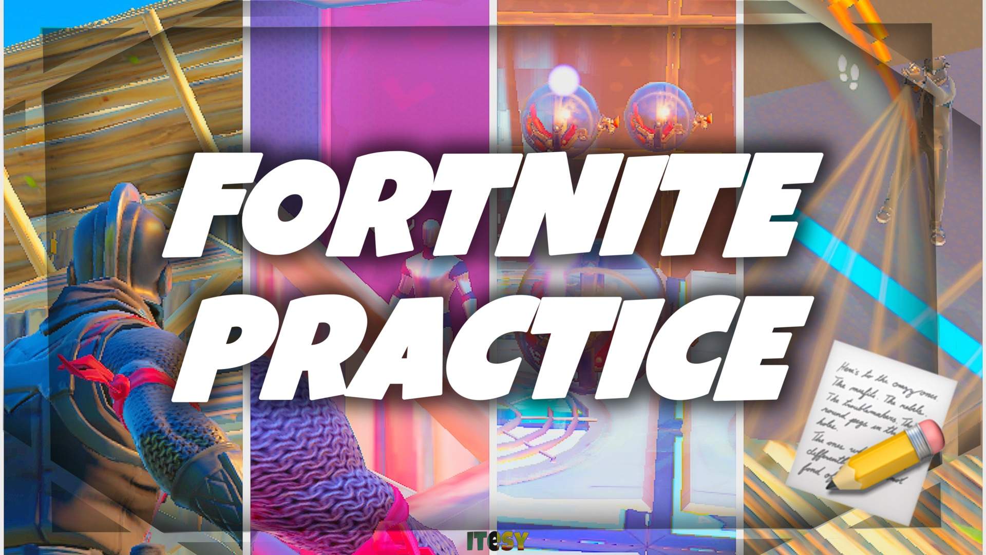 FORTNITE PRACTICE 📝