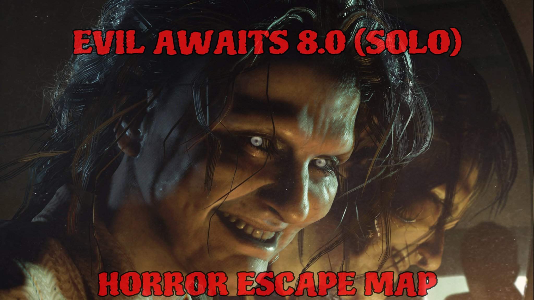 EVIL AWAITS 8.0 (SOLO)