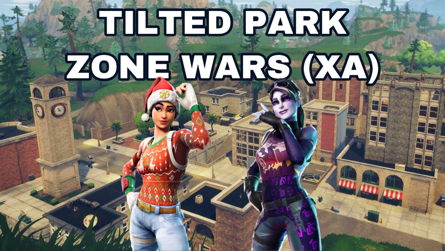 TILTED PARK ZONE WARS (XA)