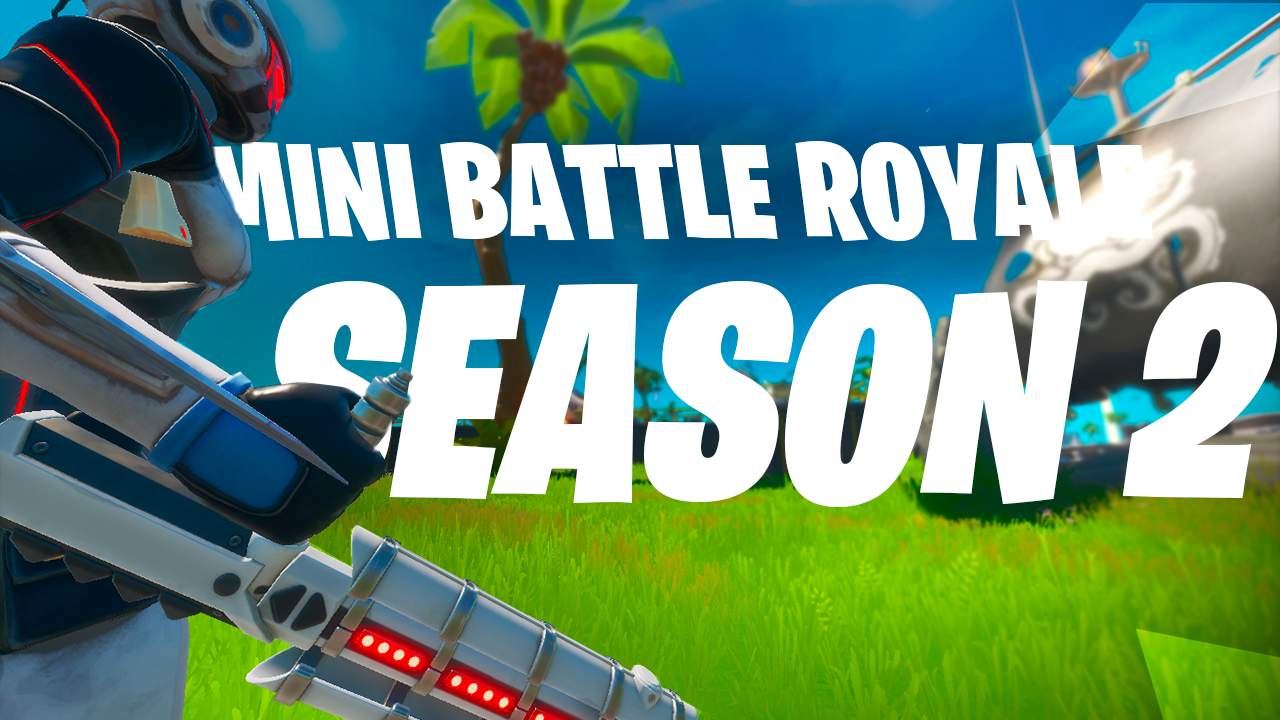 MINI BATTLE ROYALE / SEASON 2