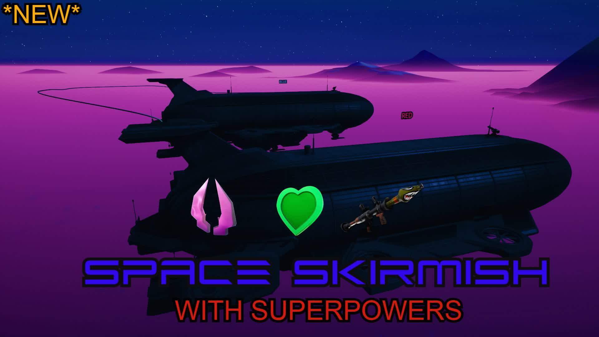 Space Skirmish πππ₯ + SUPERPOWERS π¦Έ