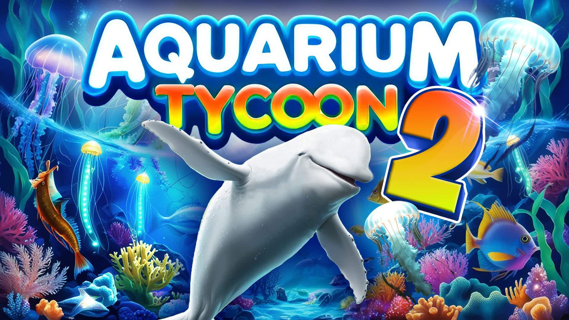 🐟Aquarium Tycoon 2