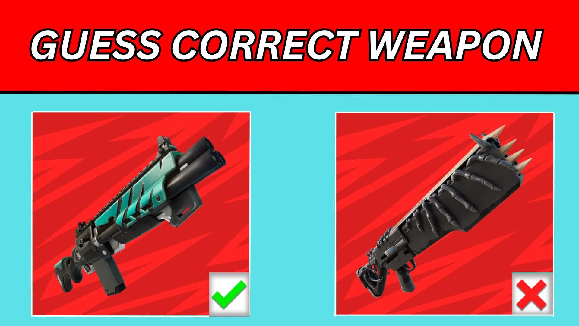 GUESS THE  CORRECT WEAPON