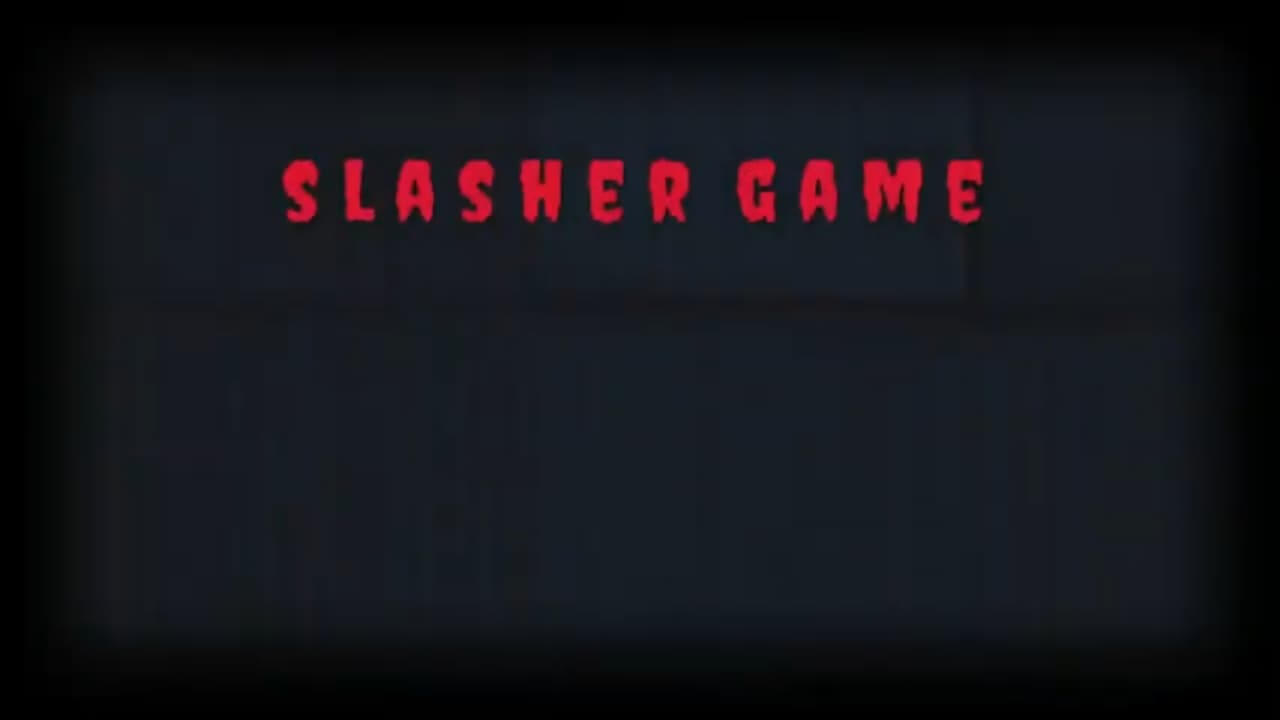 SLASHER GAME