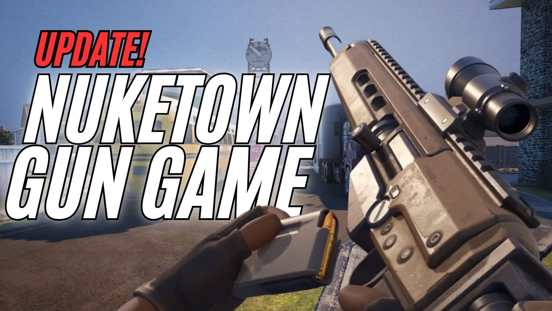 NUKETOWN - GUN GAME FIRST PERSON