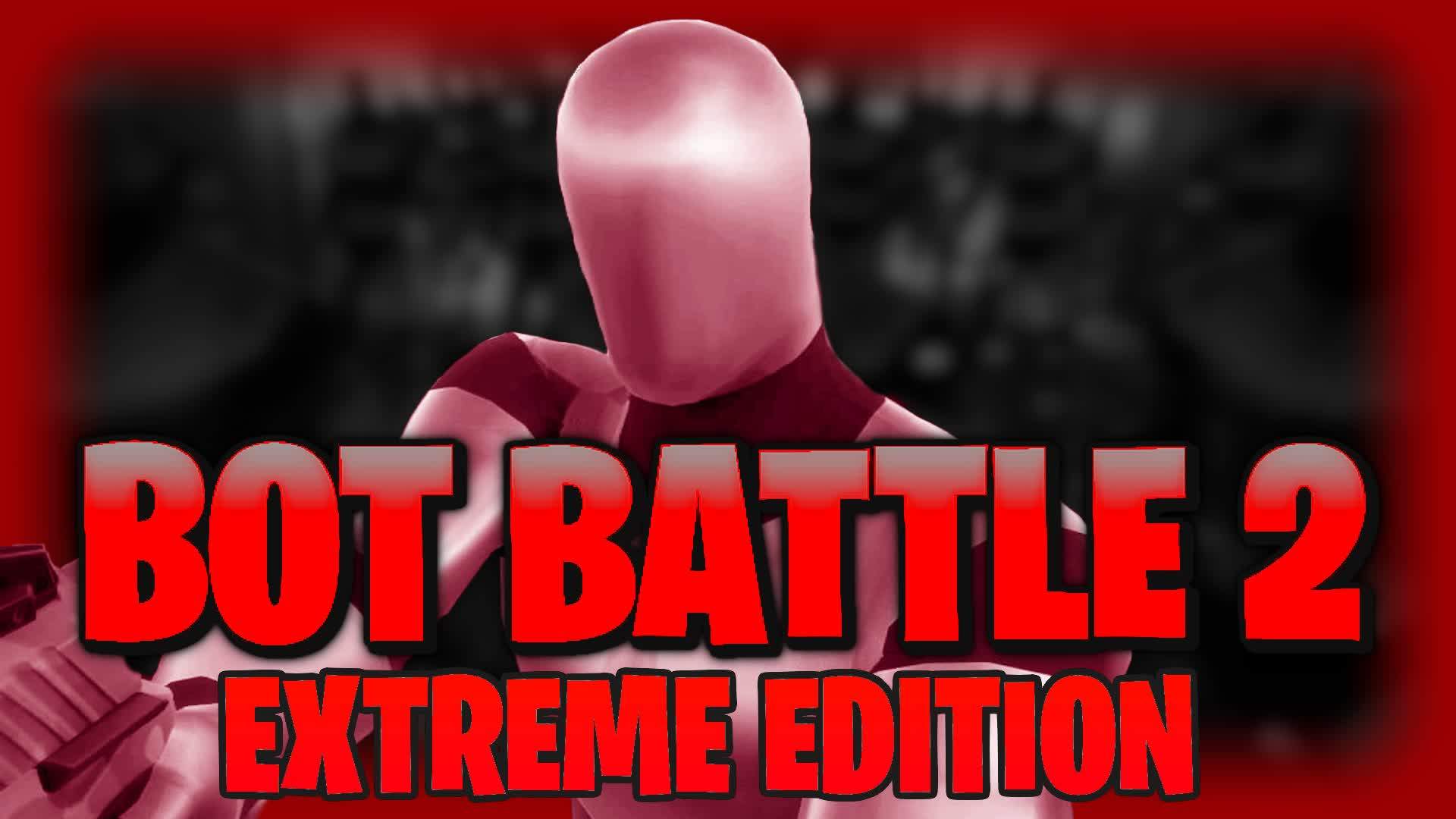 Bot Battle 2: Extreme Edition