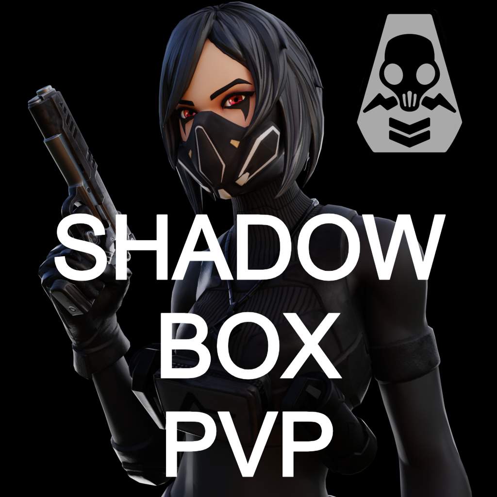 SHADOW BOX PVP