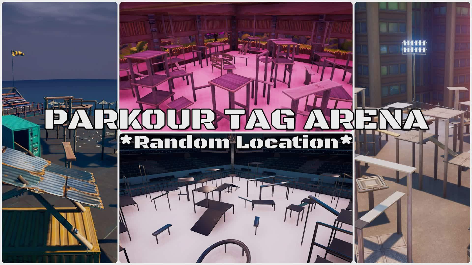 PARKOUR TAG ARENA | *RANDOM LOCATIONS*