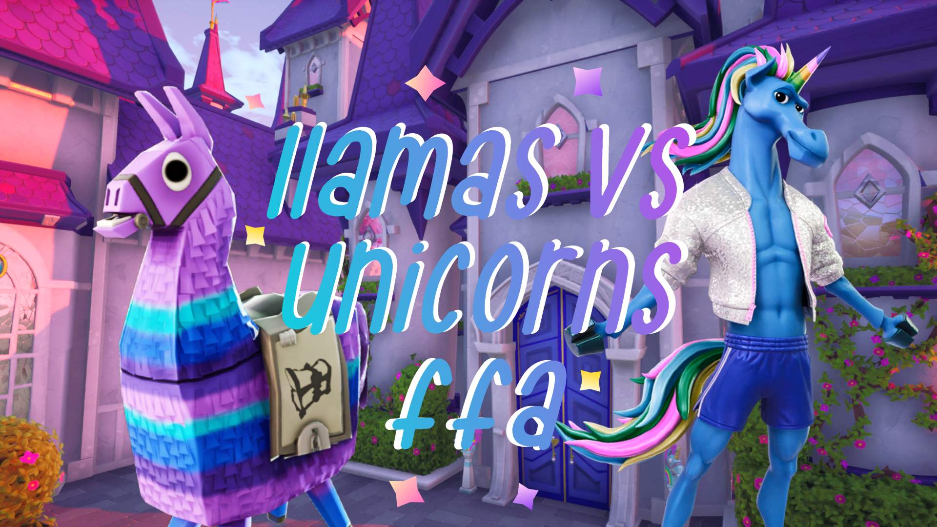 LLAMAS🦙VS UNICORNS 🦄 TEAM FFA 🌈