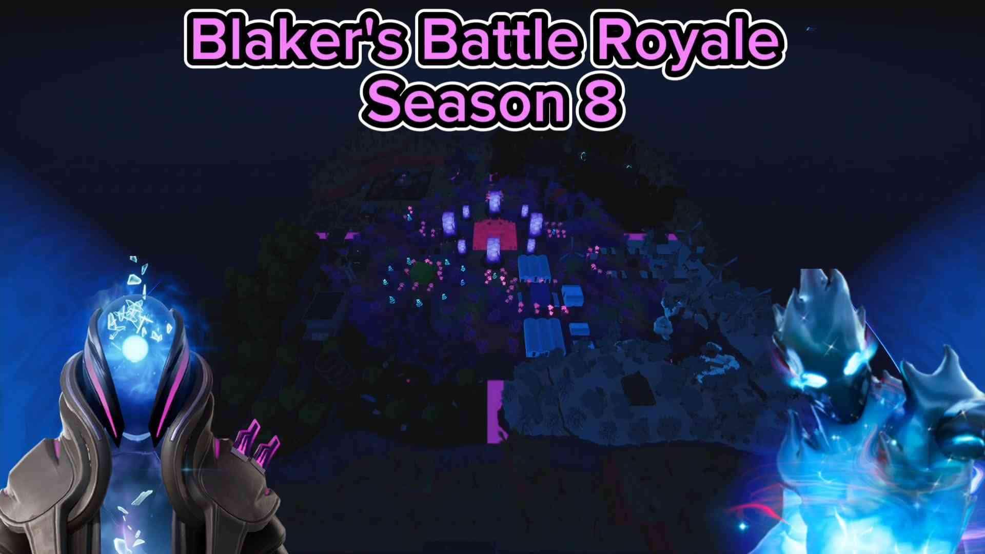 Blaker's Battle Royale Season 8