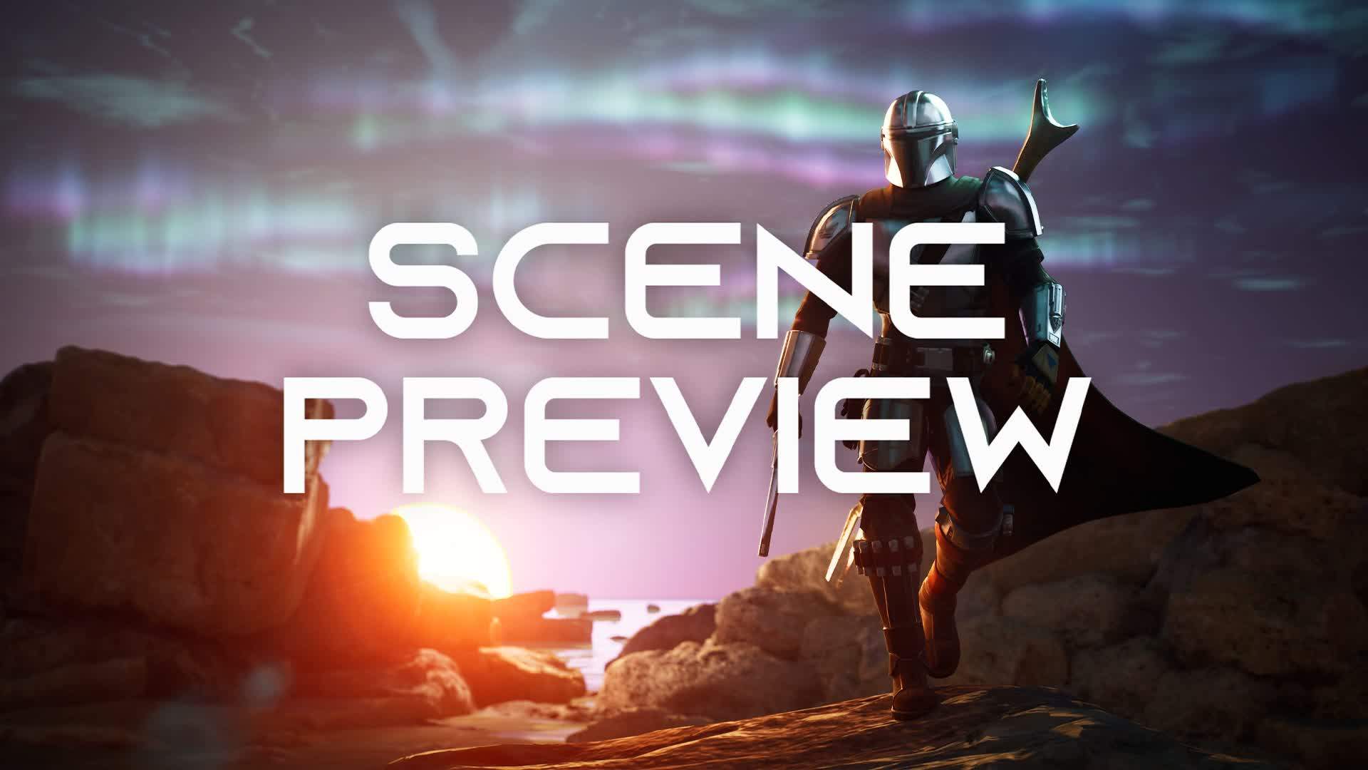 🌌THIS IS THE WAY - SCENE PREVIEW🎥