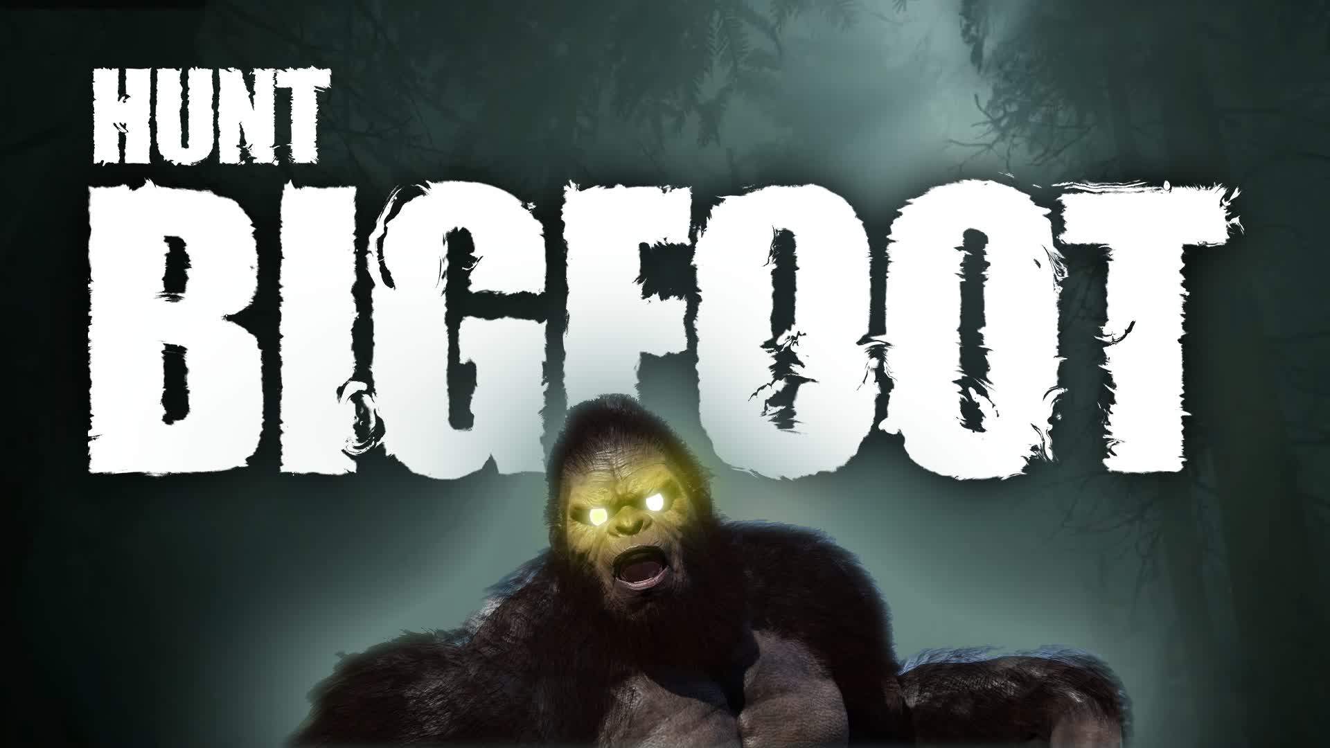 Hunt Bigfoot - FIRST PERSON