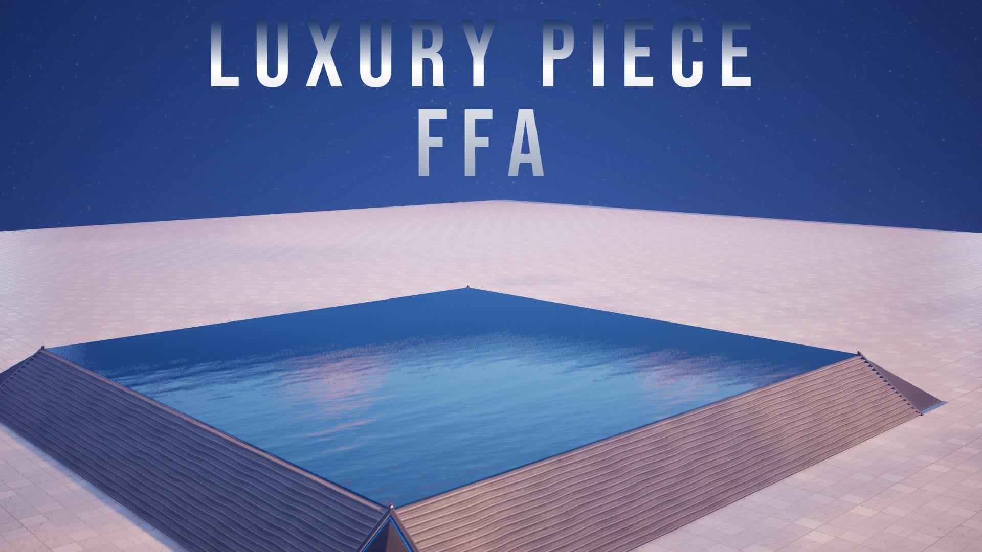 Luxury Piece FFA
