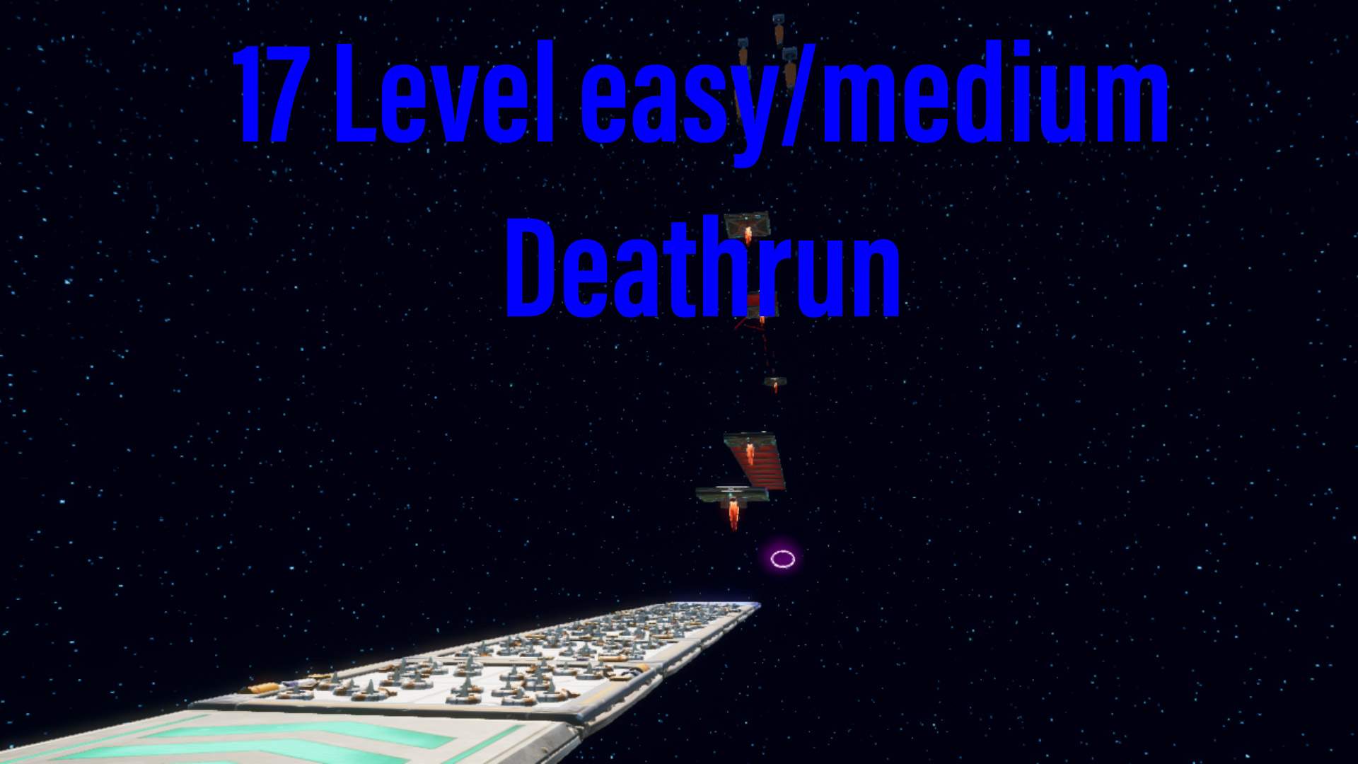 17 LEVEL EASY/MEDIUM DEATHRUN