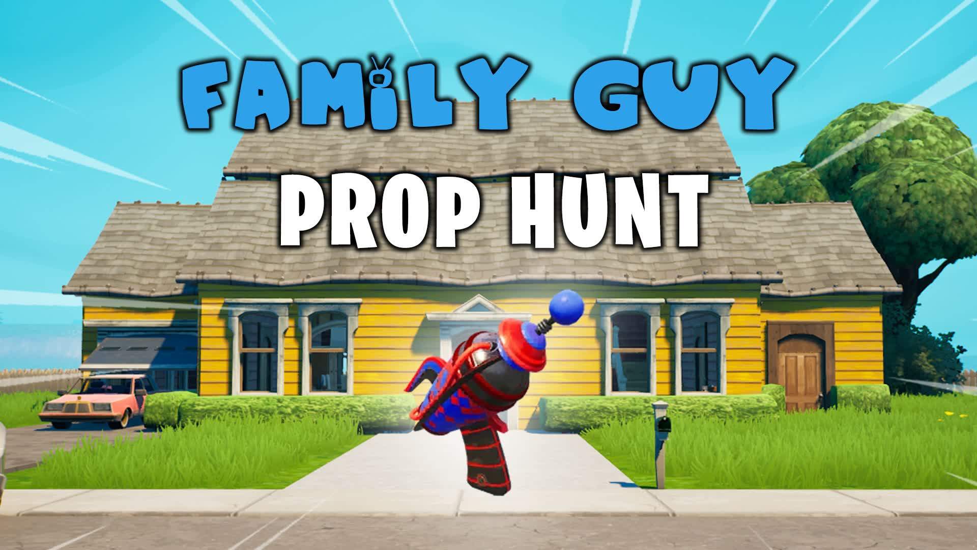 FAMILY GUY PROP HUNT