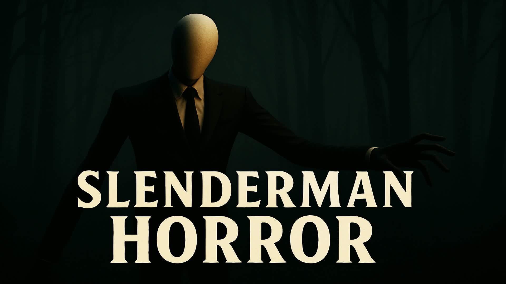 SLENDERMAN [HORROR]