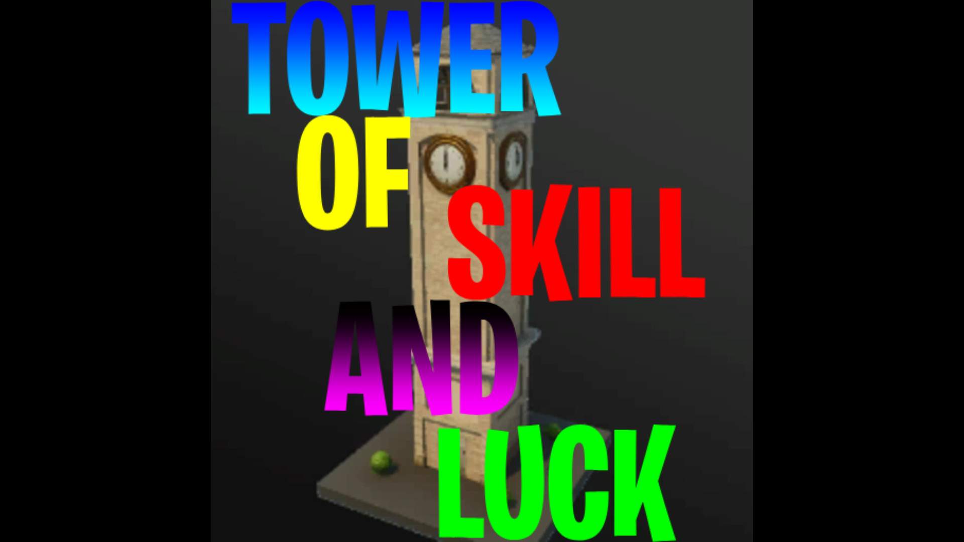 Tower of Skill and Luck😁