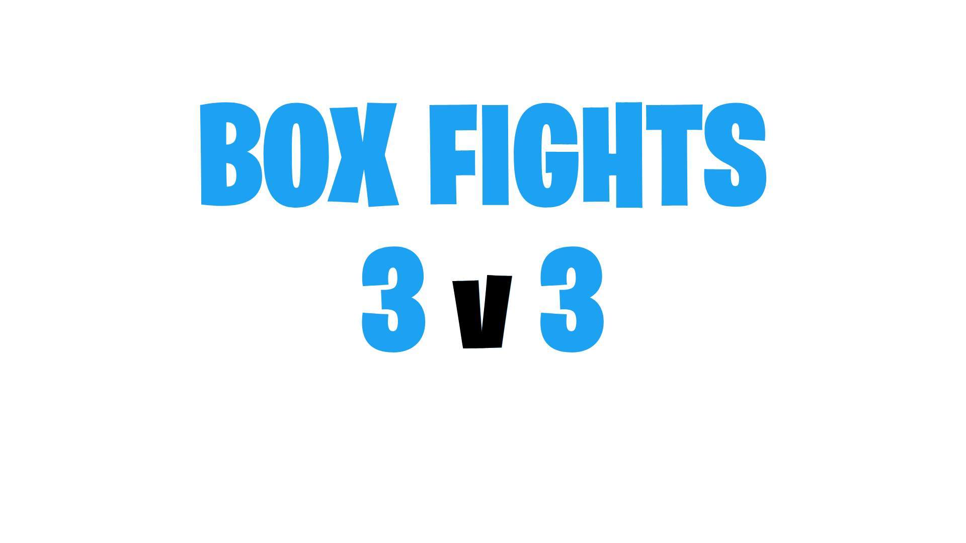 3vs3 Box Fight😁