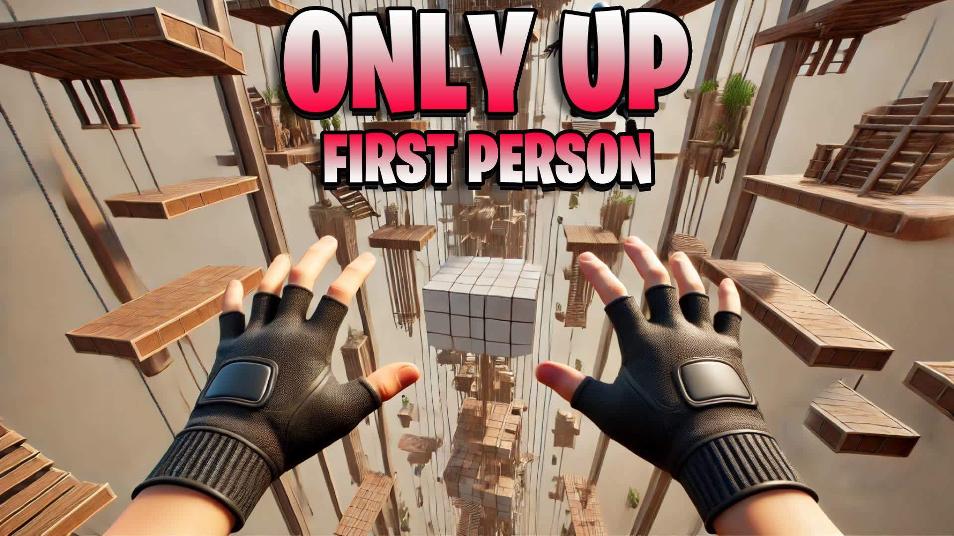 ONLY UP FIRST PERSON - PARKOUR