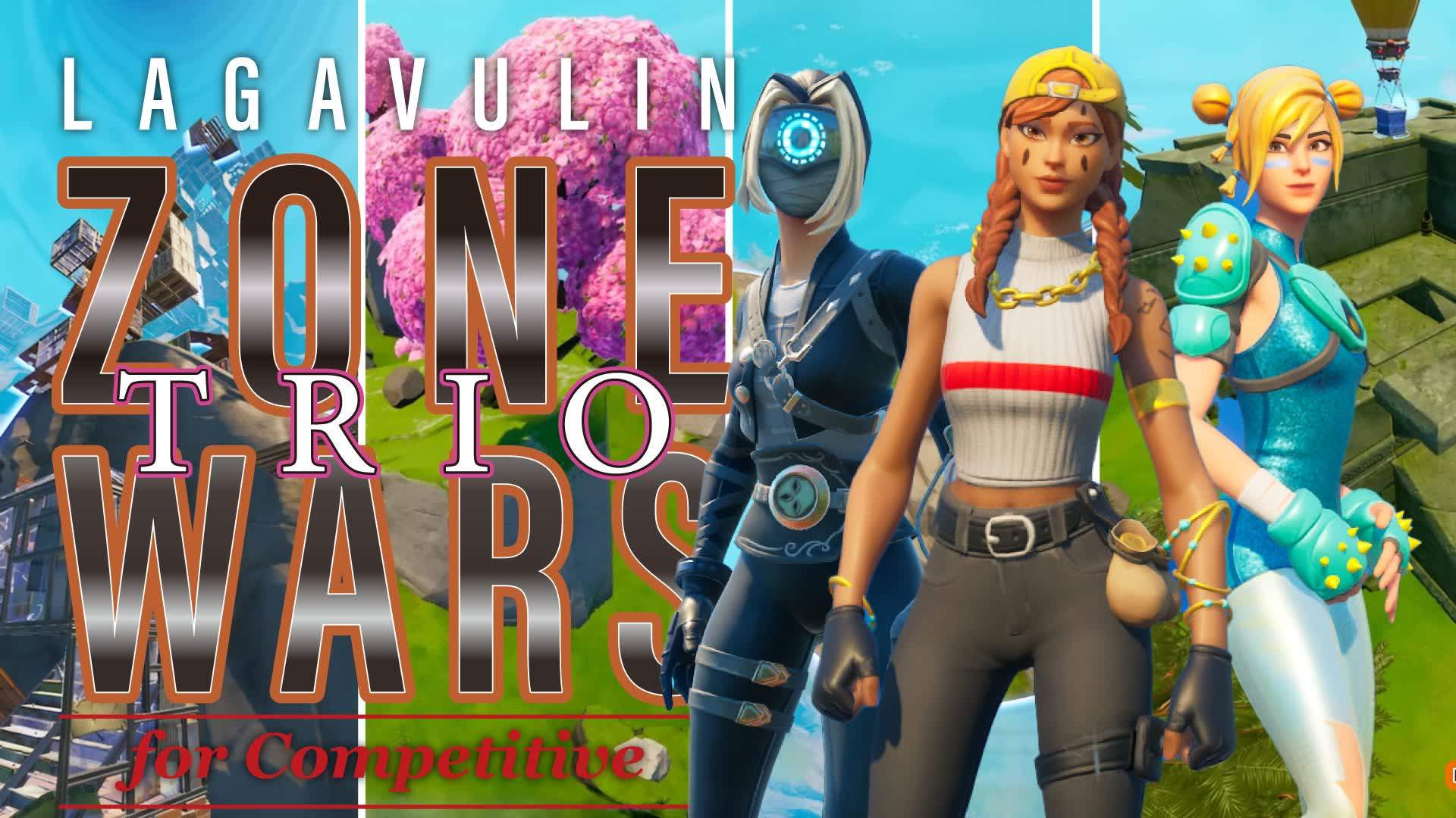 Laga's Zone Wars Trios (C6S1)