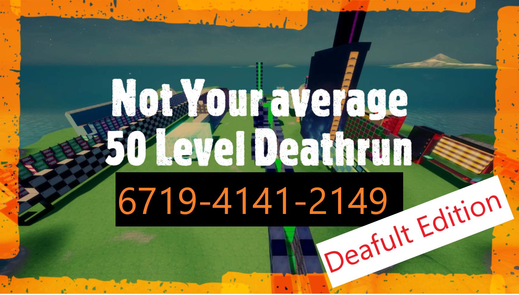 NOT YOUR AVERAGE 50 LEVEL *EASY EDITION*