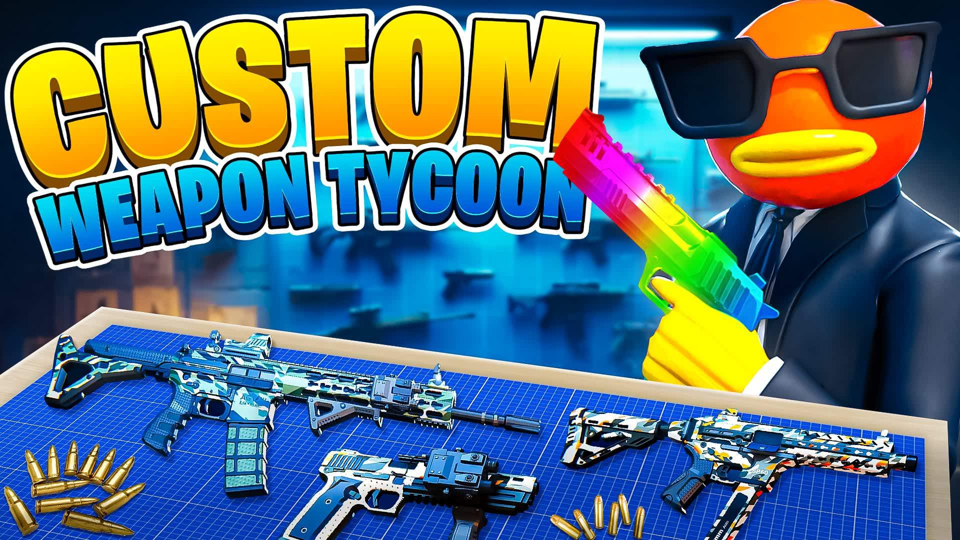 CUSTOM WEAPON TYCOON