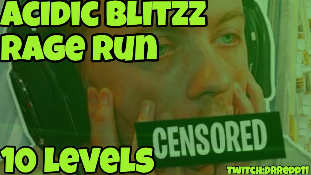 ACIDIC BLITZZ RAGE RUN