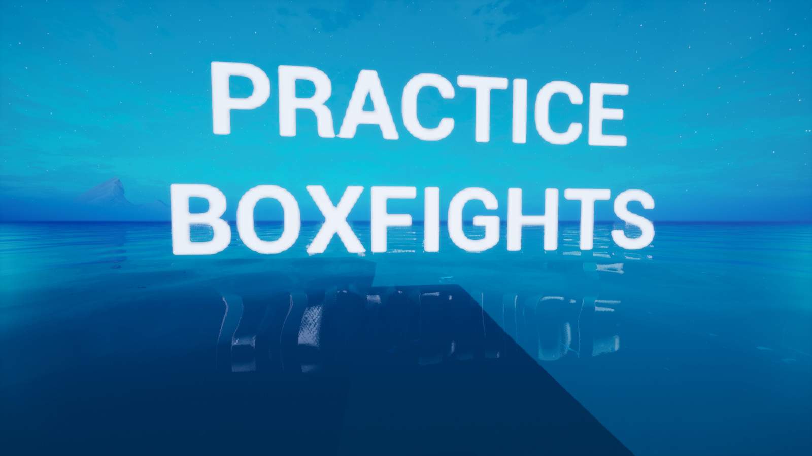PRACTICE BOXFIGHTS