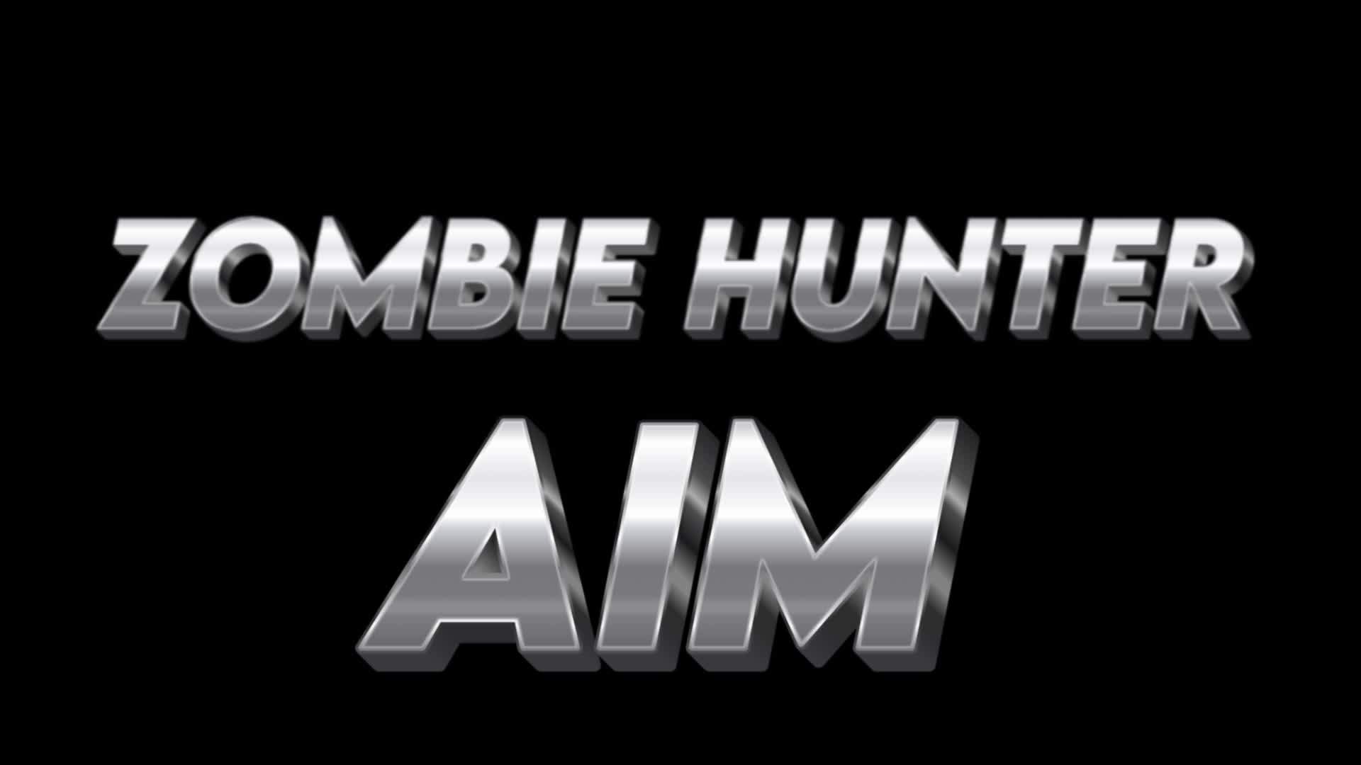 ZOMBIE HUNTER AIM PRACTICE
