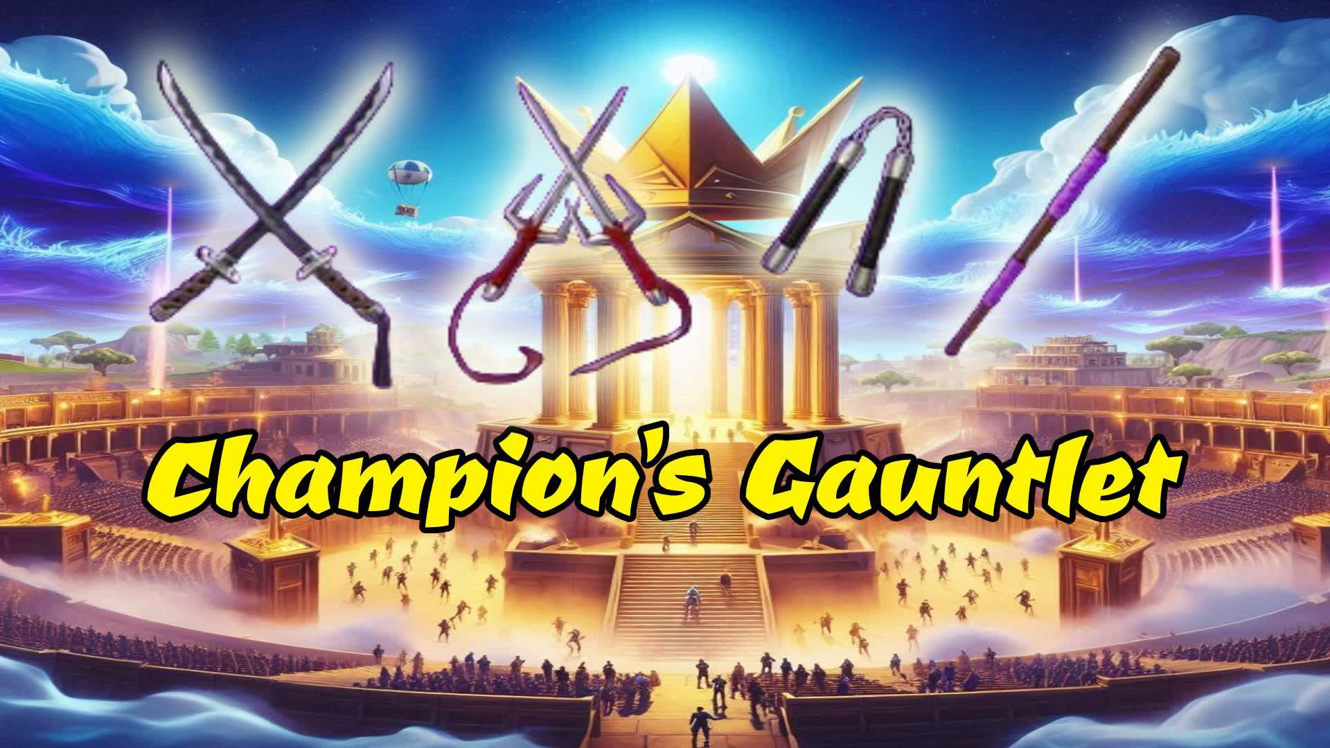 🛡️ Champion's 🏛️ Gauntlet 👑