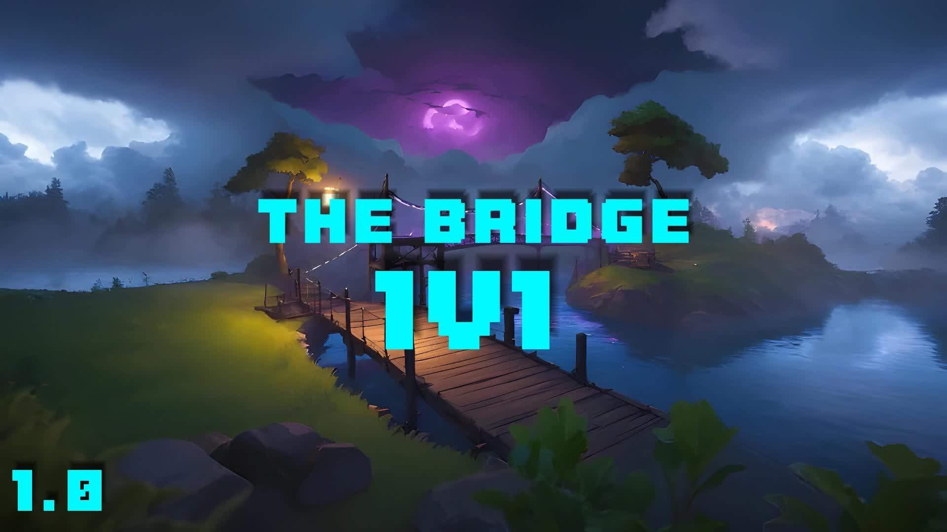 The bridge 1v1