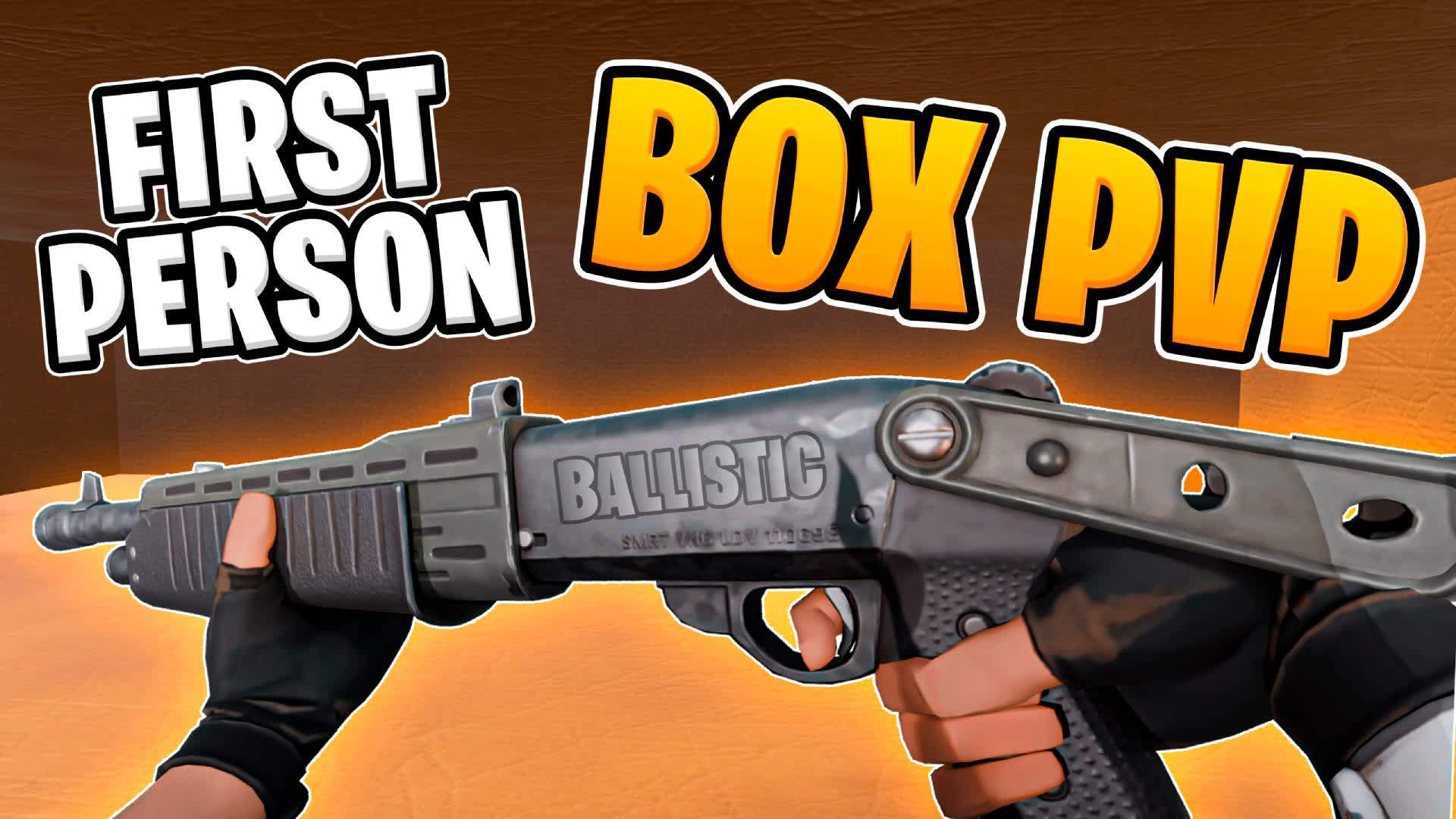 BALLISTIC BOX PVP 📦 FIRST PERSON