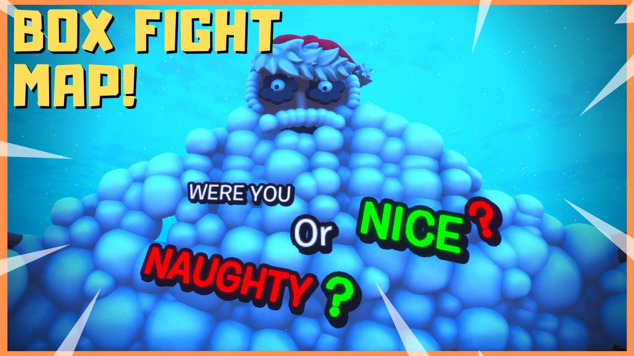 NAUGHTY OR NICE [BOX FIGHTS]